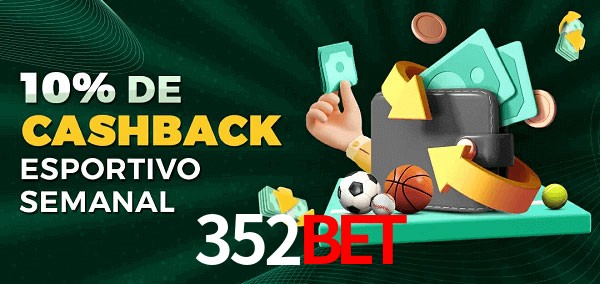10% de bônus de cashback na 352bet